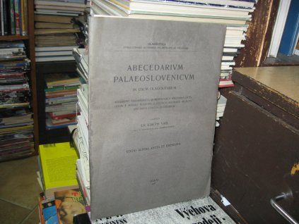 Abecedarivm Palaeoslovenicvm in usum glagolitarum. Rukověť hlaholské paleografie. Hlaholice (1917)