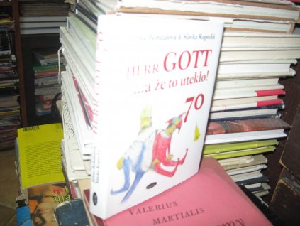 Herr Gott... a že to uteklo! 70