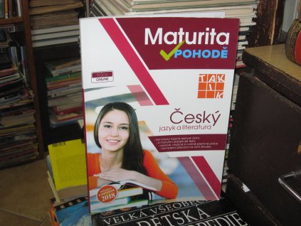 Maturita v pohodě 2018: Český jazyk a literatura