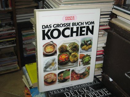 Das grosse Buch vom Kochen