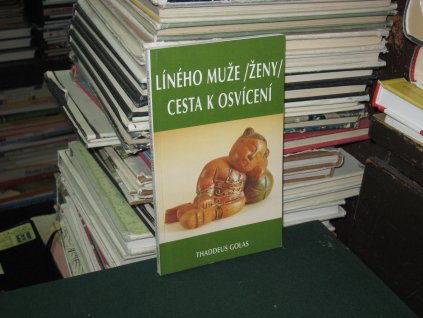 Líného muže (ženy) cesta k osvícení