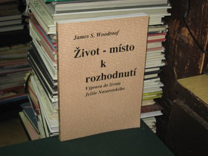 Život - místo k rozhodnutí