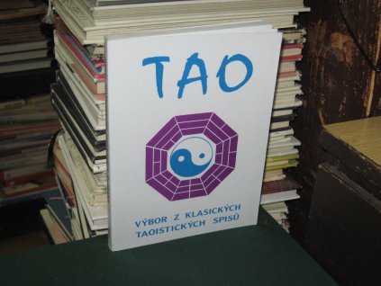Tao: Výbor z klasických taoistických spisů