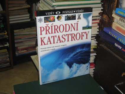 Přírodní katastrofy (Vidět-Poznat-Vědět)