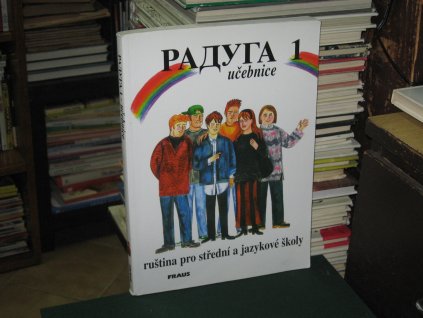 Raduga 1 - učebnice. Ruština pro střední a jazykové školy