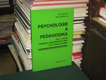 Psychologie a pedagogika pro 3. ročník středních zdravotnických škol a pro obory sociální