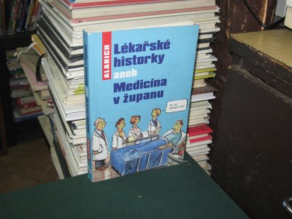 Lékařské historky aneb Medicína v županu