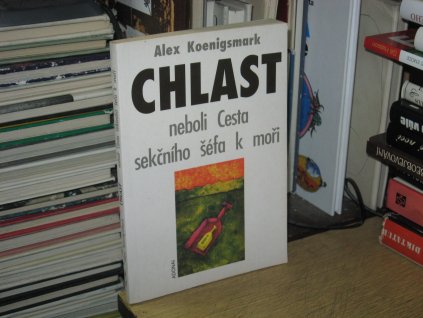 Chlast neboli Cesta sekčního šéfa k moři