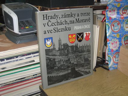 Hrady, zámky a tvrze v Čechách, na Moravě a ve Slezsku VII. - Praha a okolí