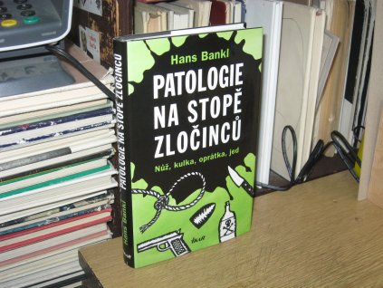 Patologie na stopě zločinců: Nůž, kulka, oprátka, jed