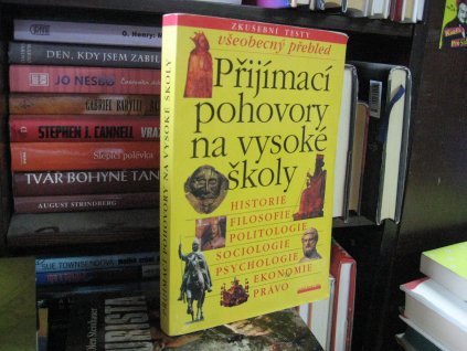 Přijímací pohovory na vysoké školy. Historie, filosofie, politologie, sociologie, psychologie, ekonomie, právo