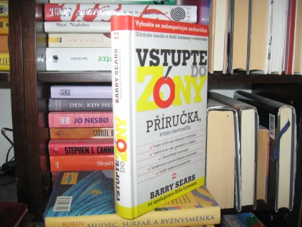 Vstupte do zóny. Příručka, který vám pomůže trvale snížit vaši tělesnou hmotnost, reaktivovat vaši tělesnou výbavu, předcházet nemocem, dosáhnout vysoké tělesné výkonnosti, zvýšit duševní produktivitu