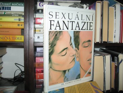 Sexuální fantazie. Ilustrovaná encyklopedie základních erotických představ