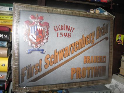 Fürst Schwarzenberg Bräu. Brauerei Protiwin. Gegründet 1598 (reklamní cedule v originálním obalu 35 x 48 cm)