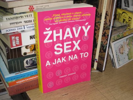 Žhavý sex a jak na to