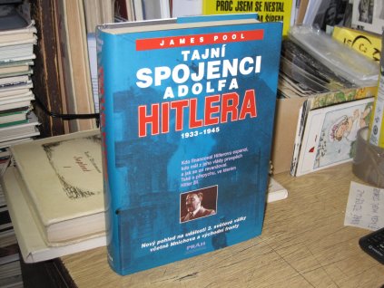 Tajní spojenci Adolfa Hitlera (1933 - 1945)