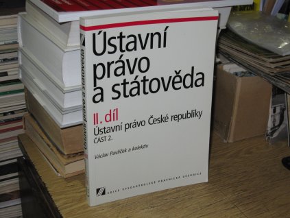 Ústavní právo a státověda II. díl: Ústavní právo ČR, část 2.