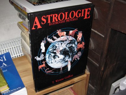 Astrologie: Ilustrovaný průvodce