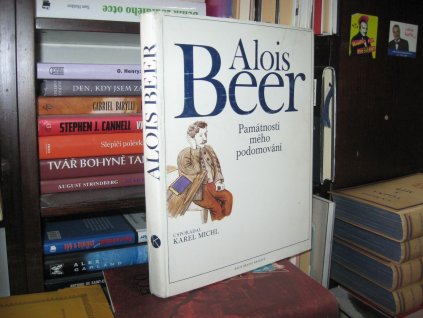 Alois Beer. Památnosti mého podomování