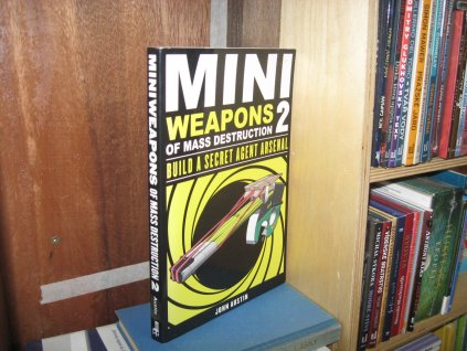 Mini Weapons of Mass Destruction 2: Build a Secret Agent Arsenal