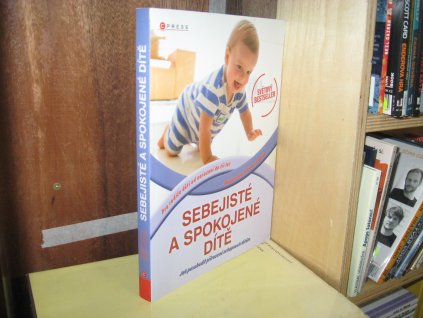Sebejisté a spokojené dítě. Jak povzbudit přirozené schopnosti dítěte