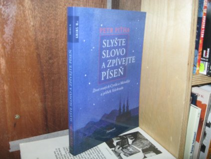 Slyšte slovo a zpívejte píseň. Život svatých Cyrila a Metoděje a příběh Velehradu