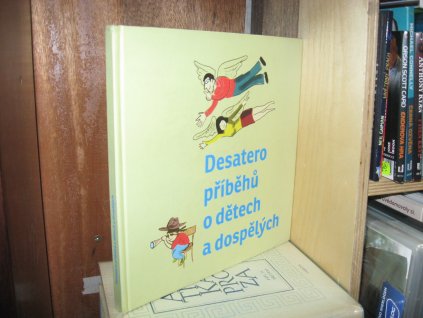Desatero příběhů o dětech a dospělých