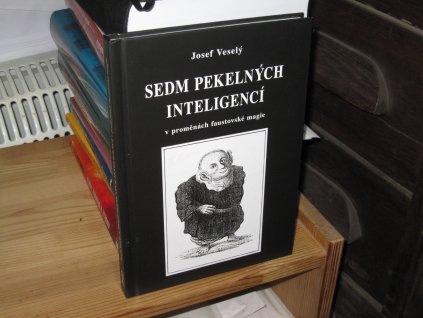 Sedm pekelných inteligencí v proměnách faustovské magie