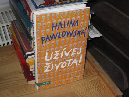 Užívej života!