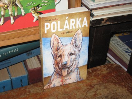 Polárka, moje psí duše