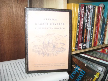 HEJNICE a Lázně Libverda v Jizerských horách