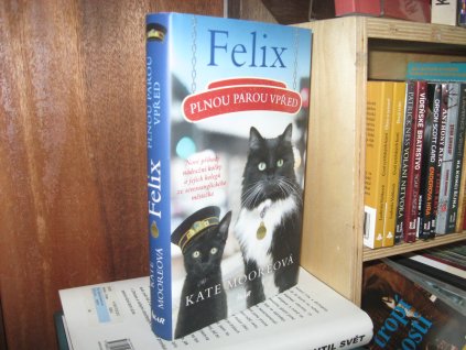 Felix. Plnou parou vpřed
