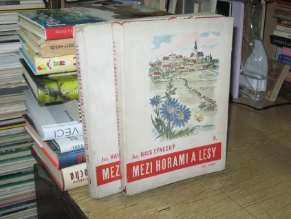 Mezi horami a lesy (2 svazky)