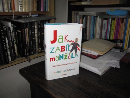 Jak zabít manžela a další šikovné tipy pro domácnost