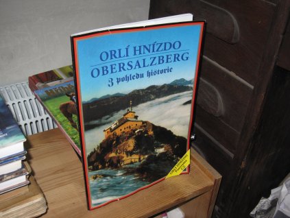 Orlí hnízdo Obersalzberg z pohledu historie