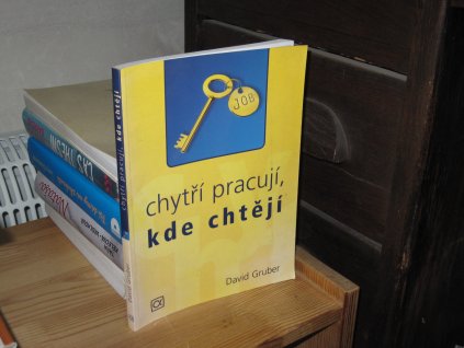 Chytří pracují, kde chtějí