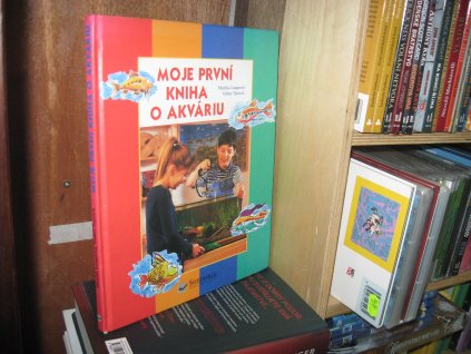 Moje první kniha o akváriu