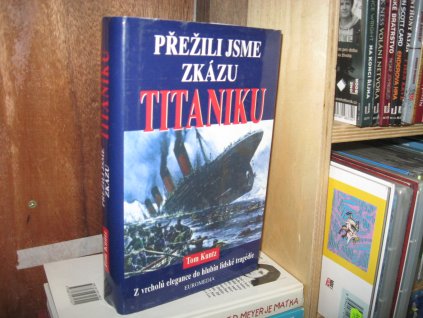 Přežili jsme zkázu Titaniku