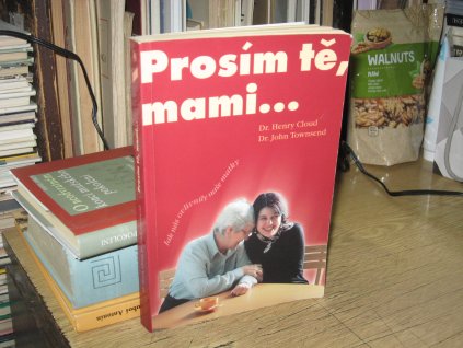 Prosím tě, mami...
