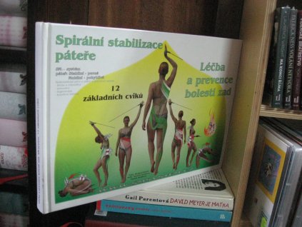 Spirální stabilizace páteře. Léčba a prevence bolestí zad. 12 základních cviků