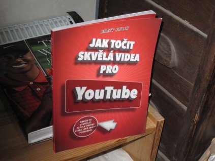 Jak točit skvělá videa pro YouTube