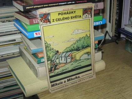 Pohádky z celého světa: Mikula a Mikulka. Dcera lidožroutova.