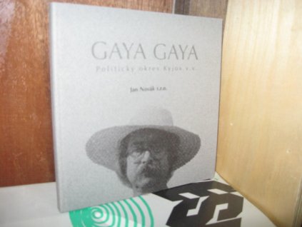 Gaya Gaya. Politický okres Kyjov v. v.