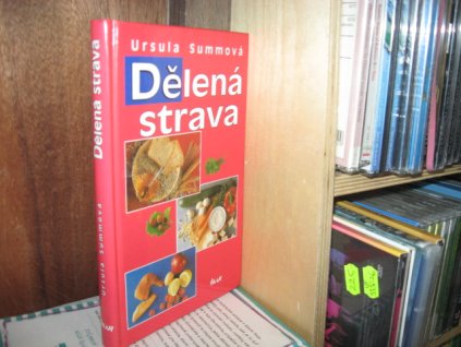 Dělená strava pro zdraví a štíhlou linii