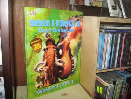 Doba ledová 3. Úsvit dinosaurů