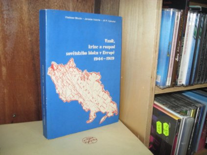 Vznik, krize a rozpad sovětského bloku v Evropě 1944-1989