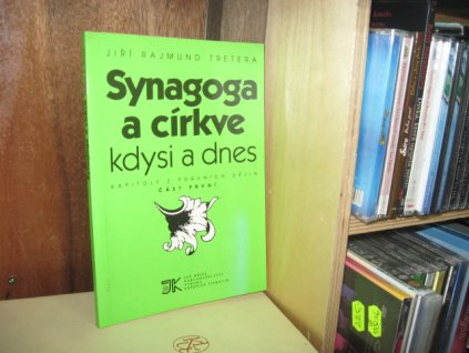 Synagoga a církve kdysi a dnes
