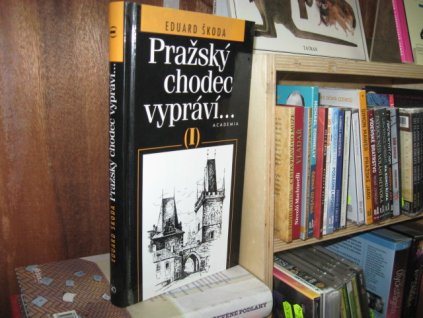 Pražský chodec vypráví... I. díl