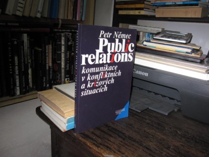 Public relations - komunikace v konfliktních a krizových situacích