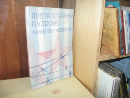 Místa utrpení a vzdoru